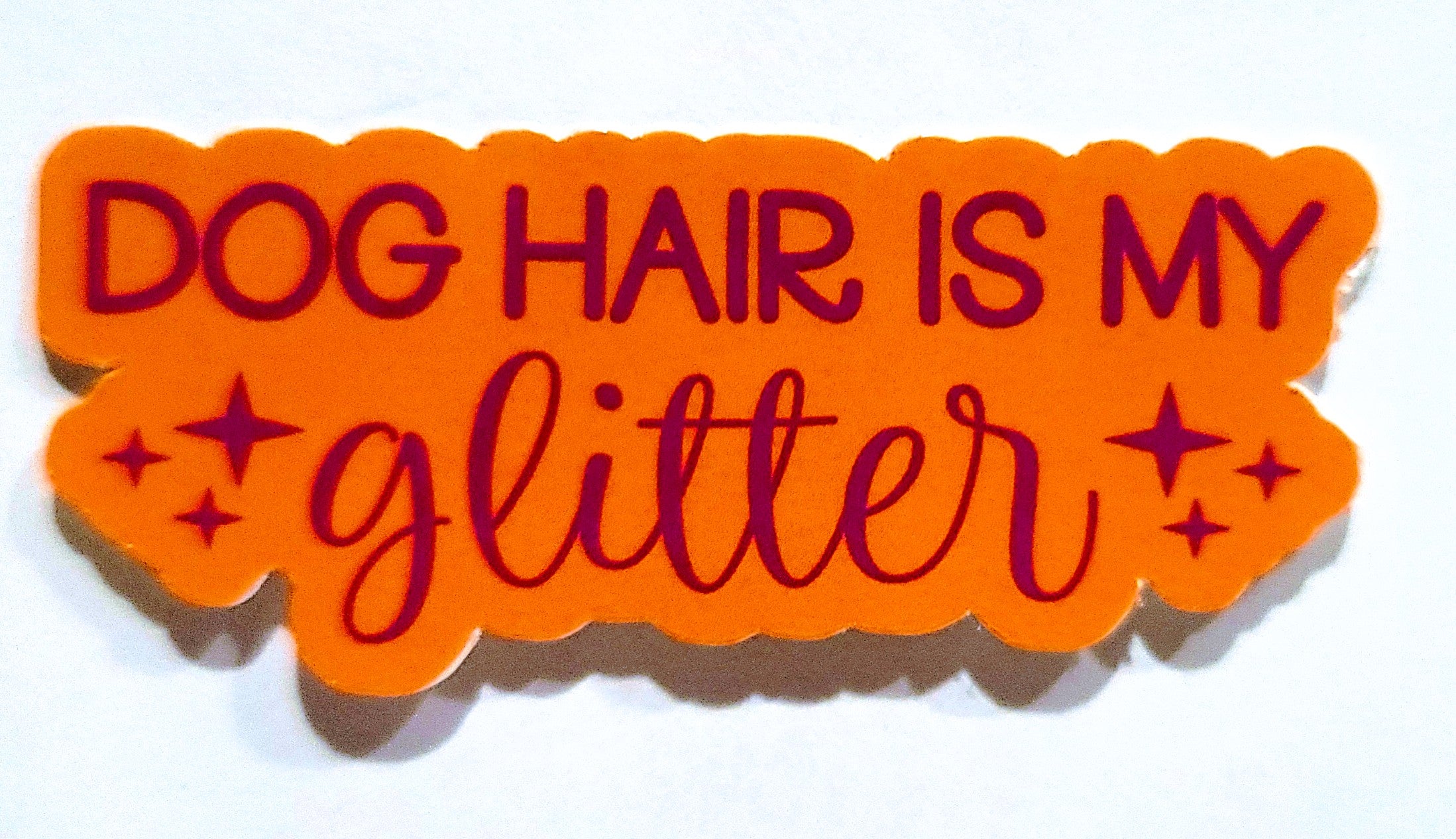 Dog Hair is My Glitter Sticker