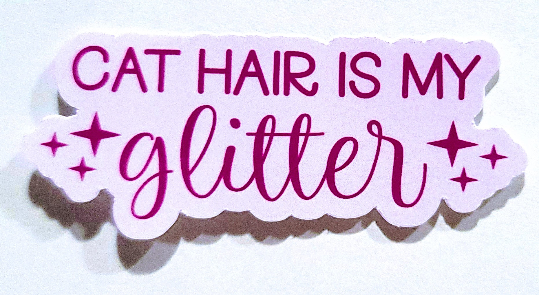 Cat Hair is My Glitter Sticker